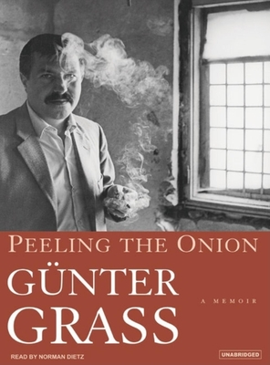 Peeling the Onion: A Memoir - Grass, Gunter, and Dietz, Norman (Narrator)