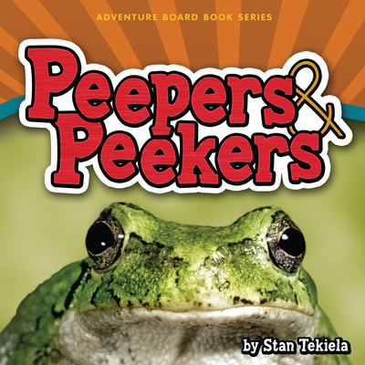 Peepers & Peekers - Tekiela, Stan