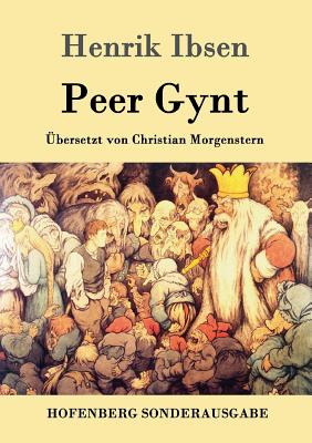 Peer Gynt - Henrik Ibsen