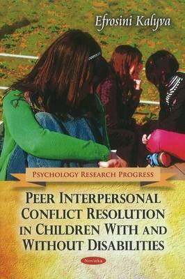 Peer Interpersonal Conflict Resolution in Children with & Without Disabilities - Kalyva, Efrosini