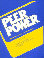 Peer Power, Book Two: Workbook: Applying Peer Helper Skills - Tindall, Judith A, Ph.D.