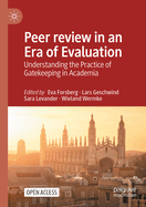 Peer review in an Era of Evaluation: Understanding the Practice of Gatekeeping in Academia