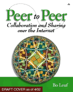 Peer to Peer: Collaboration and Sharing Over the Internet
