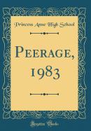 Peerage, 1983 (Classic Reprint)