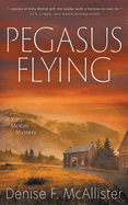 Pegasus Flying: A Katy McKim Mystery