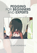 Pegging for Beginners and Experts