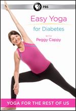 Peggy Cappy: Yoga for the Rest of Us - Easy Yoga for Diabetes - 