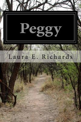 Peggy - Richards, Laura E, Ms.