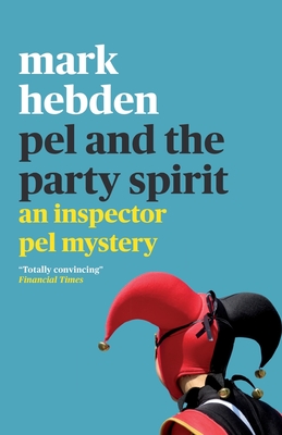 Pel and the Party Spirit - Hebden, Mark