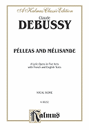 Pelleas and Melisande: French, English Language Edition, Comb Bound Vocal Score