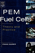 Pem Fuel Cells: Theory and Practice
