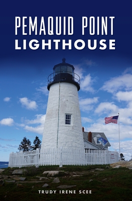 Pemaquid Point Lighthouse - Scee, Trudy Irene