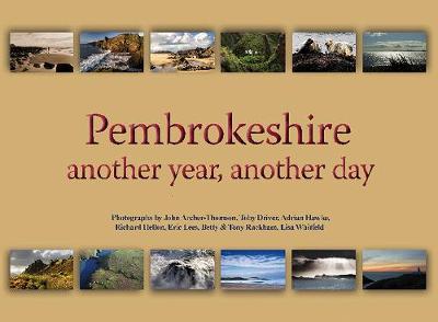 Pembrokeshire: Another Year, Another Day - 