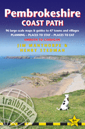 Pembrokeshire Coast Path (Trailblazer British Walking Guides): Practical trekking guide to walking the whole path, Maps, Planning Places to Stay, Places to Eat