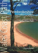Pembrokeshire South: Circular Walks Along the Wales Coast Path