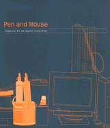 Pen and Mouse: Commercial Art and Digital Illustration - Hyland, Angus