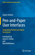 Pen-and-Paper User Interfaces: Integrating Printed and Digital Documents