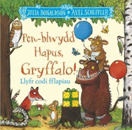 Pen-blwydd Hapus, Gryffalo!