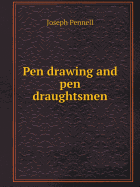 Pen Drawing and Pen Draughtsmen