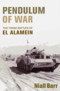 Pendulum of War: The Three Battles of El Alamein