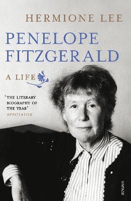 Penelope Fitzgerald: A Life - Lee, Hermione