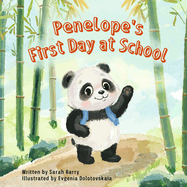 Penelope's First Day at School: Join Penelope as she navigates her first day at school with joy, bravery, and the discovery of lifelong friendships.