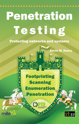 Penetration Testing: Protecting networks and systems - Henry, Kevin