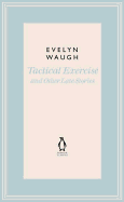 Penguin Classics Short Fiction II: Tactical Exercise and Other