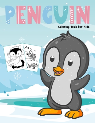 Penguin Coloring Book for Kids: Cute and Easy Colouring Book for Toddler and Kids - Marshall, Nick