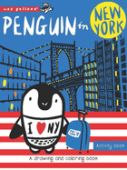 Penguin in New York: A Drawing and Coloring Book