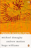 Penguin Modern Poets: Michael Donaghy, Andrew Motion, Hugo Williams - Donaghy, Michael, and Motion, Andrew, Sir, and Williams, Hugo