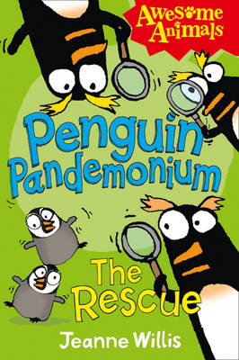 Penguin Pandemonium - The Rescue - Willis, Jeanne