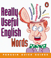 Penguin Quick Guides: Really Useful English Words