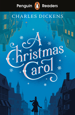 Penguin Readers Level 1: A Christmas Carol (ELT Graded Reader) - Dickens, Charles