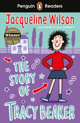 Penguin Readers Level 2: The Story of Tracy Beaker (ELT Graded Reader): Abridged Edition - Wilson, Jacqueline