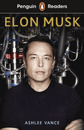 Penguin Readers Level 3: Elon Musk (ELT Graded Reader): Abridged Edition