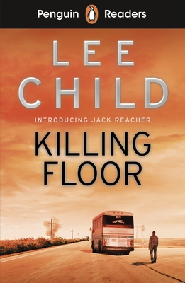 Penguin Readers Level 4: Killing Floor (ELT Graded Reader): Abridged Edition - Child, Lee