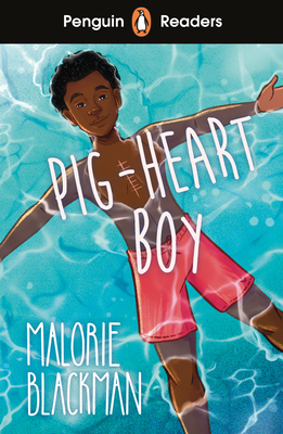 Penguin Readers Level 4: Pig-Heart Boy (ELT Graded Reader): Abridged Edition - Blackman, Malorie