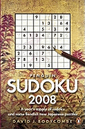 Penguin Sudoku 2008: A Year's Supply of Sudoku and Some Fiendish New Japanese Puzzles