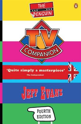 Penguin TV Companion: Fourth Edition - Evans, Jeff