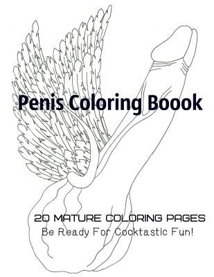 Penis Coloring Book. 20 Mature Coloring Pages. Be ready for Cocktastick Fun - Gosteva, Tata