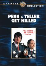 Penn & Teller Get Killed - Arthur Penn