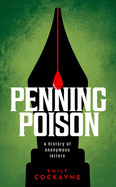 Penning Poison: A history of anonymous letters