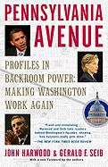 Pennsylvania Avenue: Profiles in Backroom Power: Making Washington Work Again