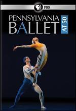 Pennsylvania Ballet at 50