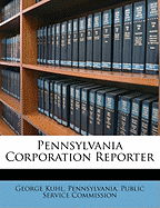 Pennsylvania Corporation Reporter