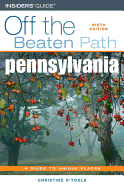 Pennsylvania Off the Beaten Path: A Guide to Unique Places