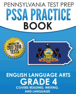 Pennsylvania Test Prep Pssa Practice Book English Language Arts Grade 4: Covers Reading, Writing, and Language