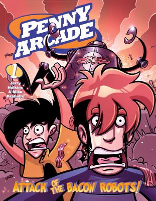 Penny Arcade Volume 1: Attack of the Bacon Robots! - Holkins, Jerry