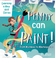 Penny can Paint: From mistakes to Masterpieces